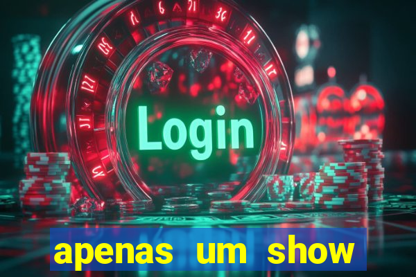 apenas um show pancadaria 2